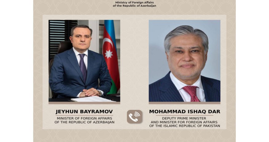 Ceyhun Bayramov Pakistan XİN rəhbəri ilə regional təhlükəsizliyi müzakirə edib