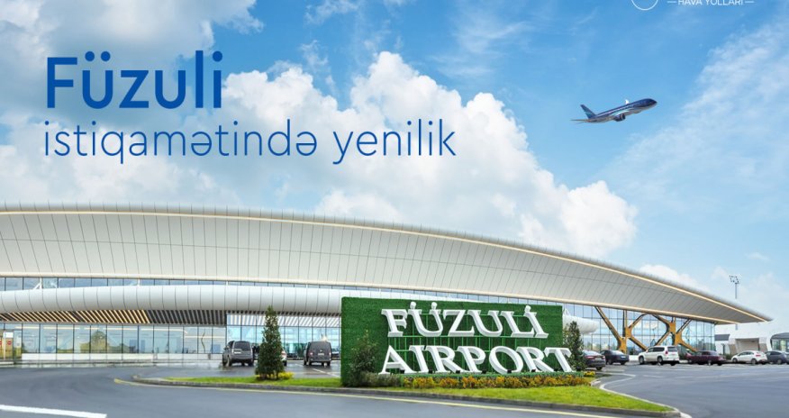 AZAL Füzuli istiqamətində aviabiletlərin alışı qaydalarını dəyişib