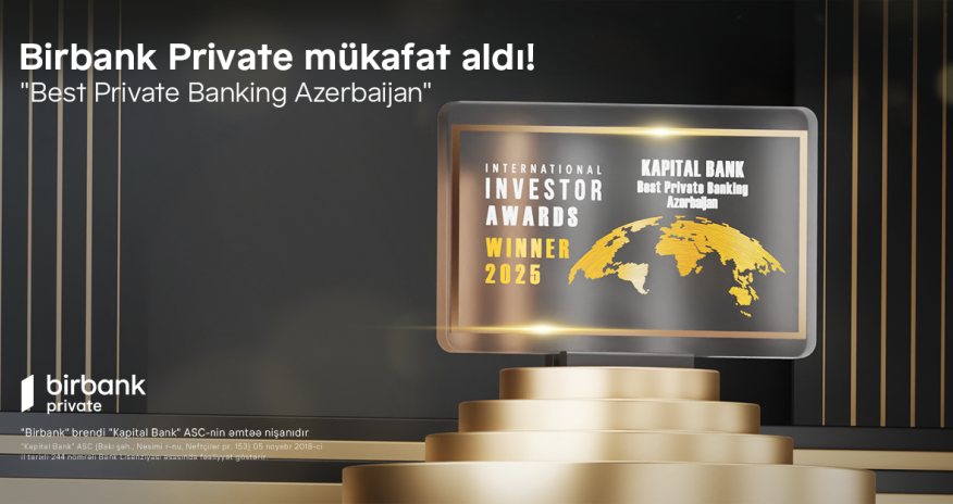 BirbankPrivate recognized as &ldquo;Best Private Banking Azerbaijan&rdquo; by International Investor Magazine