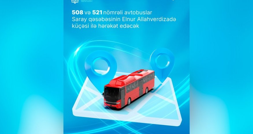 Sabahdan bu marşrutların hərəkət istiqamətidəyişəcək