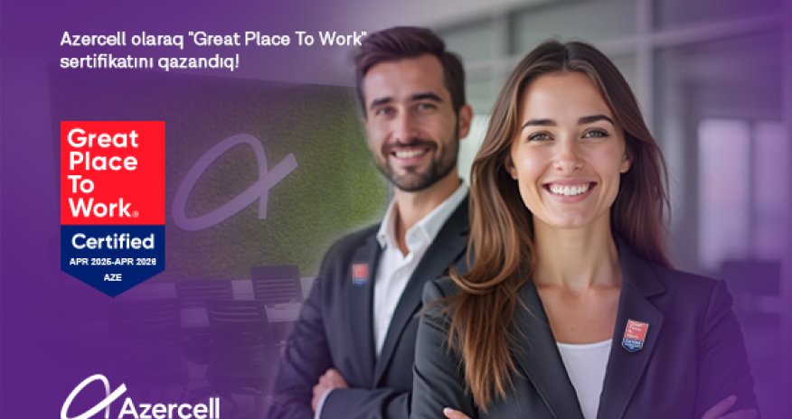 Azercell is now officially certified as Great Place to Work&reg;