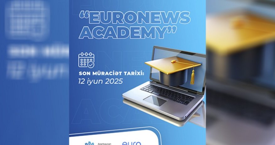 В Азербайджане запущена международная образовательная платформа Euronews Academy