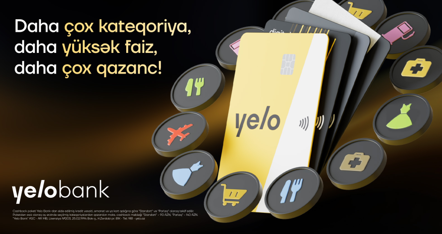 Yelo kartların cashback şərtləri yeniləndi - daha çox limit, daha yüksək cashback!