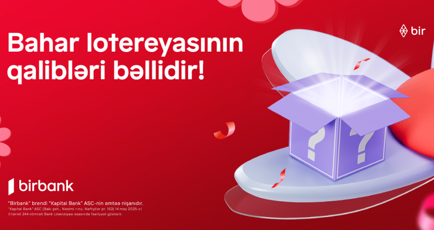 Birbank Bahar lotereyasının qalibləri bəlli oldu