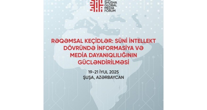III Şuşa Qlobal Media Forumu işinə davam edir
