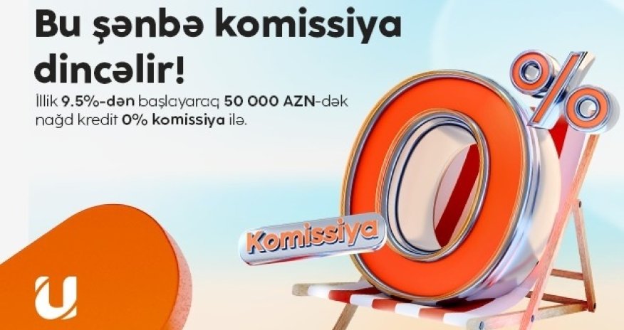 &ldquo;Unibank&rdquo; hər kəs üçün bir günlük 0 % komissiyalı kredit aksiyası keçirir