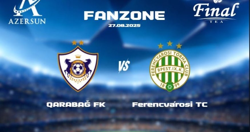 "Qarabağ&rdquo;ın oyunundan əvvəl azərkeşlər üçün əyləncə keçiriləcək