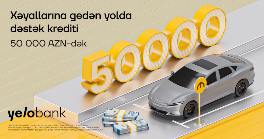 
Planlarını yeni mövsümə saxlayanlar üçün Yelo Bank-dan sərfəli fürsət