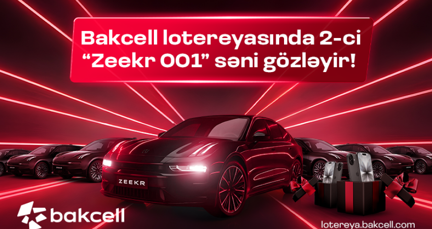 Сегодня в мега-лотерее Bakcell выбирается очередной счастливый обладатель &ldquo;Zeekr 001&rdquo;!