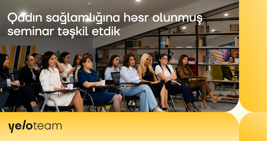 Yelo Bank-da qadın əməkdaşların sağlamlığına həsr olunmuş tədbir keçirildi