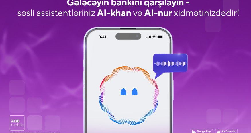 ABB-də gələcəyin bankçılığını qarşılayın &ndash; səsli süni intellekt köməkçisi ilə bank əməliyyatları!