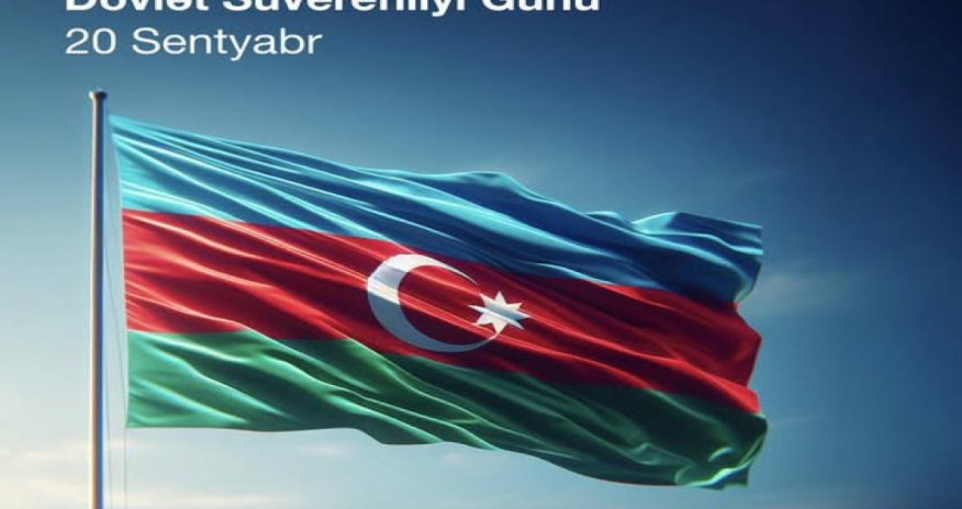 20 Sentyabr - Dövlət Suverenliyi Günü qeyri-iş günü olacaq