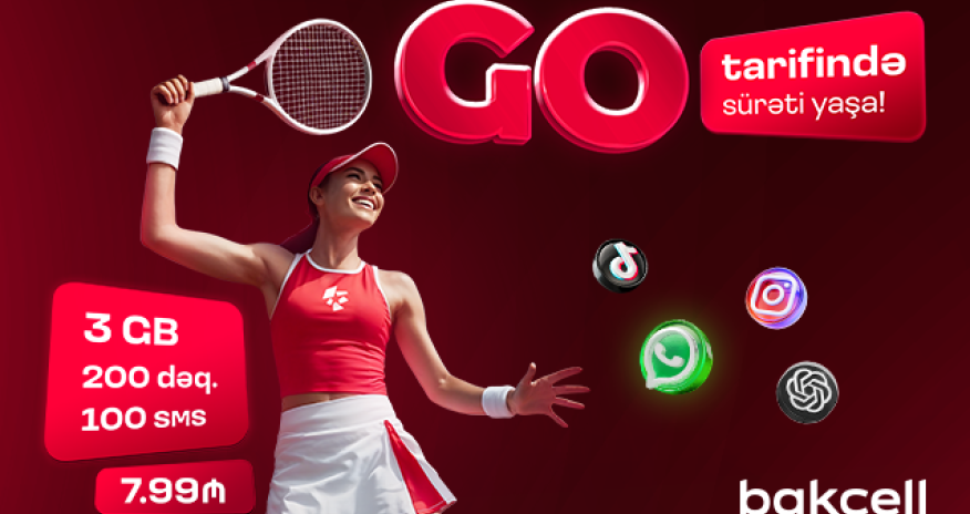 Bakcell представляет новые тарифы&ldquo;GO&rdquo;с расширенными возможностями
