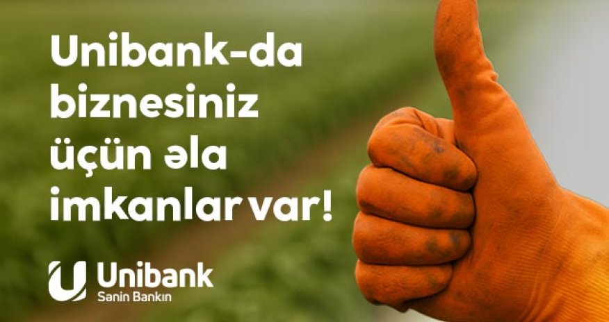Yeni ilə daha böyük bizneslə daxil olun: Unibank kampaniyanın müddətini uzatdı