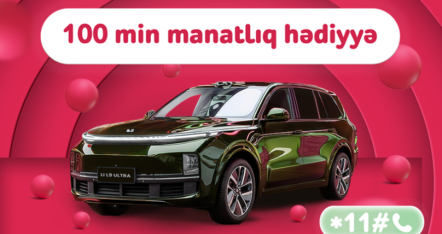 
&ldquo;Nar&rdquo; lotereyasında böyük finala az qaldı &ndash; &ldquo;Li L9 Ultra&rdquo; avtomobili səni gözləyir