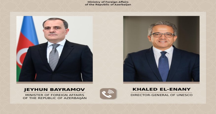 Ceyhun Bayramov UNESCO-nun Baş direktoru ilə telefon danışığı aparıb
