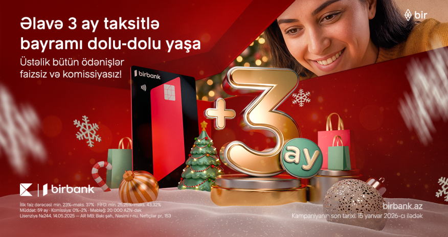 An additional 3 months of installments at Birbank for the holiday season