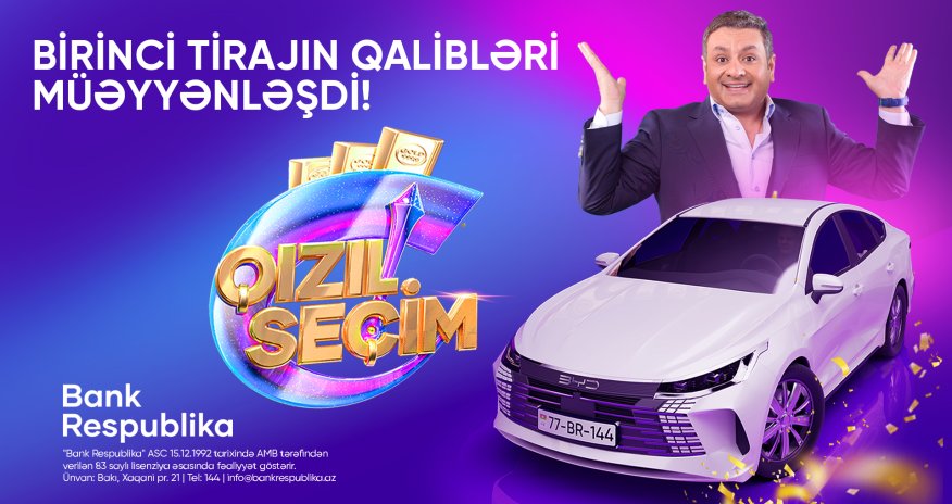 Bank Respublika &ldquo;Qızıl Seçim&rdquo; lotereyasının ilk tirajının qaliblərini elan etdi!