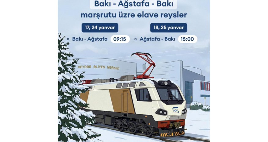 ADY Bakı&ndash;Ağstafa marşrutu üzrə əlavə qatar reysləri və endirimlər tətbiq edir