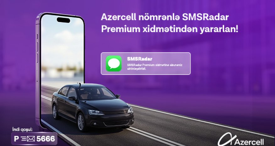 Azercell представляет подписку &laquo;Premium&raquo; для сервиса &laquo;SMSRadar&raquo;