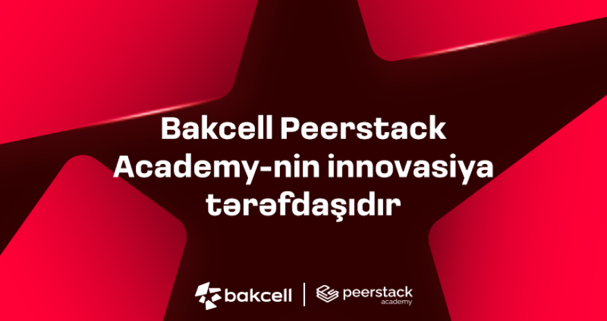 
Bakcell стал инновационным партнёром Peerstack Academy