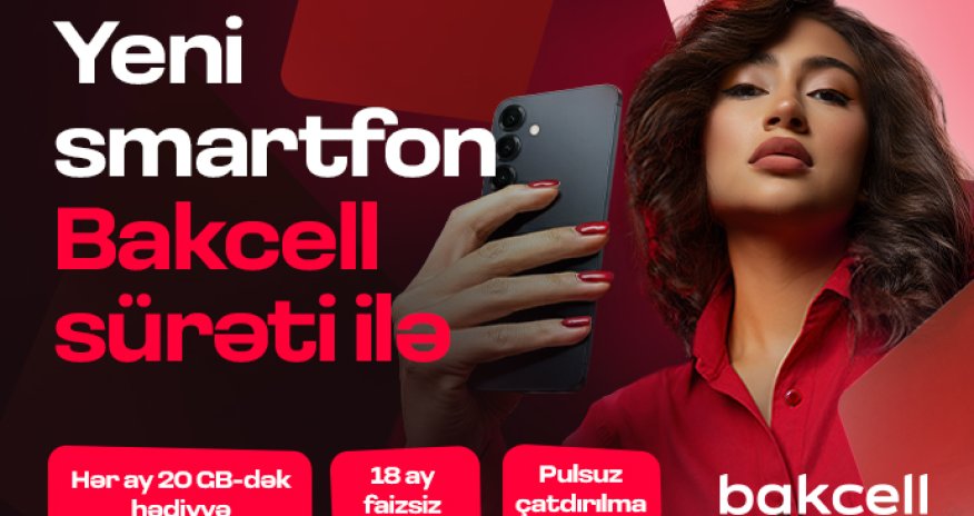 Новейшие технологические устройства теперь доступны в Bakcell Shop!