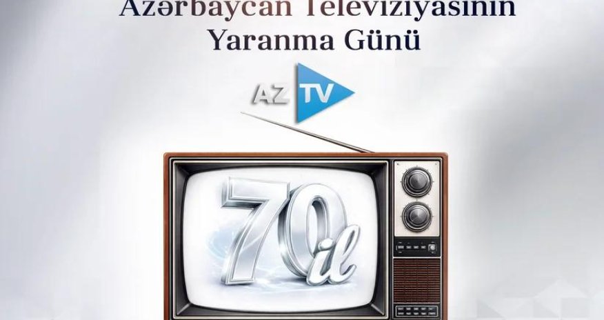 Azərbaycan Televiziyasının fəaliyyətə başlamasından 70 il ötür