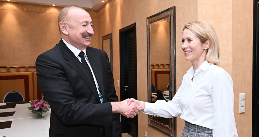 İlham Əliyev Kaya Kallasla görüşüb