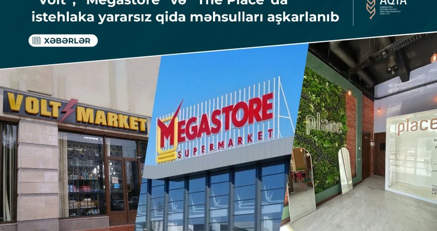 Bakıda 3 marketdə yararsız qida məhsulları aşkarlanıb