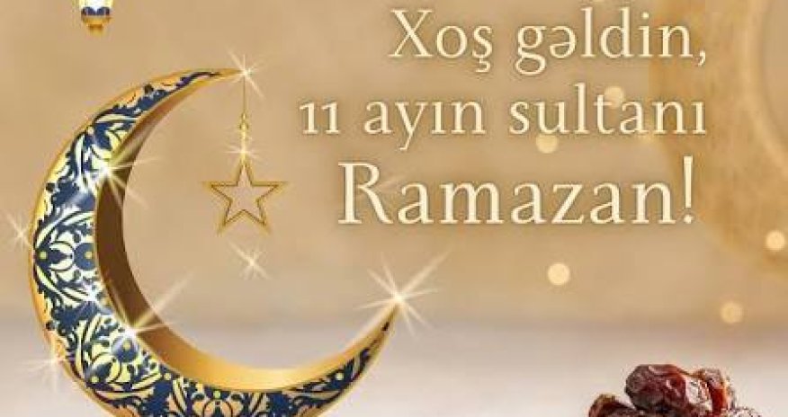 Azərbaycanda Ramazan ayı başlayıb