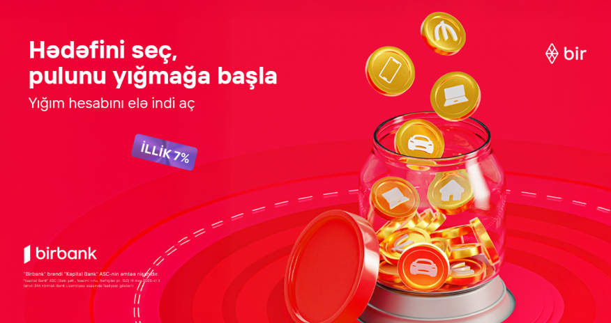 Birbank-ın Yığım hesabı ilə pulunuz hər gün gəlir gətirsin