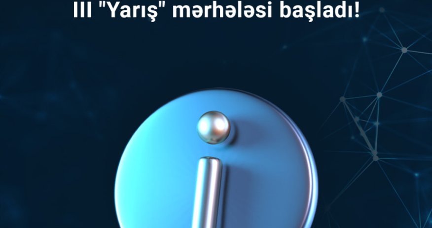 BilBacar müsabiqəsinin III yarış mərhələsinə start verilib