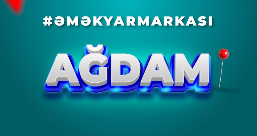 Ağdamda növbəti əmək yarmarkası keçiriləcək