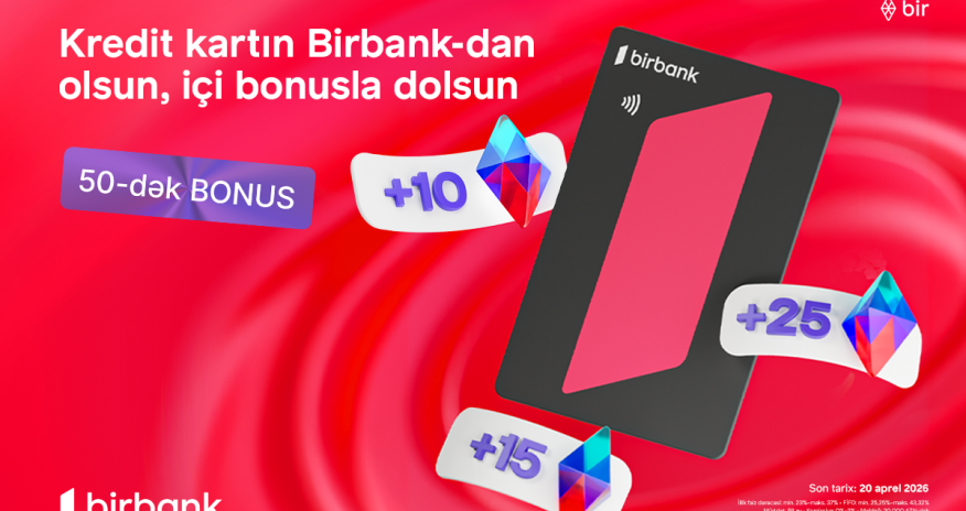 Зарабатывайте больше с кампанией Birbank &laquo;Qazandıran bahar&raquo;
