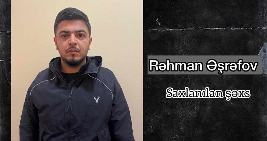 Sabunçuda qohumunun evindən 320 min manat oğurlamaqda şübhəli bilinən şəxs həbs edilib