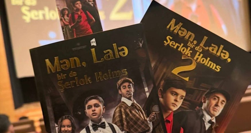 Bakıda &ldquo;Mən, Lalə, bir də Şerlok Holms 2&rdquo; serialının ikinci mövsümü təqdim olunub