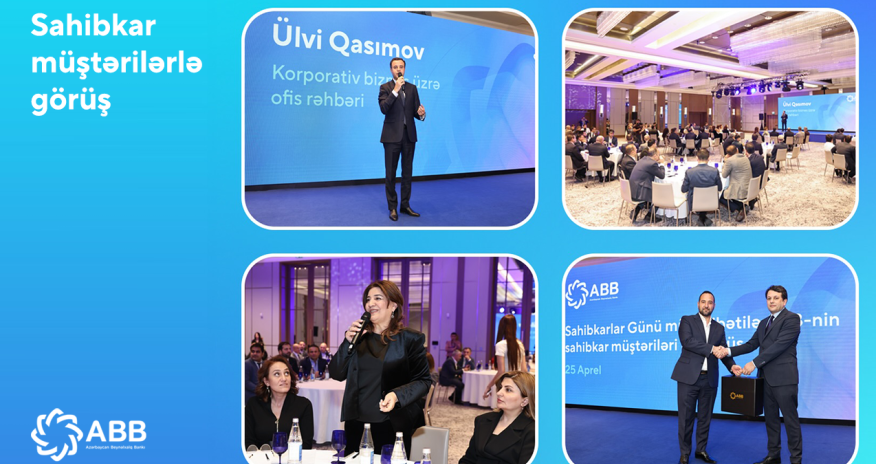 
ABB Sahibkarlar Gününü müştəriləri
ilə qeyd etdi!