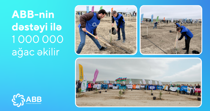 ABB-nin dəstəyi ilə 1 000 000 ağac əkilir