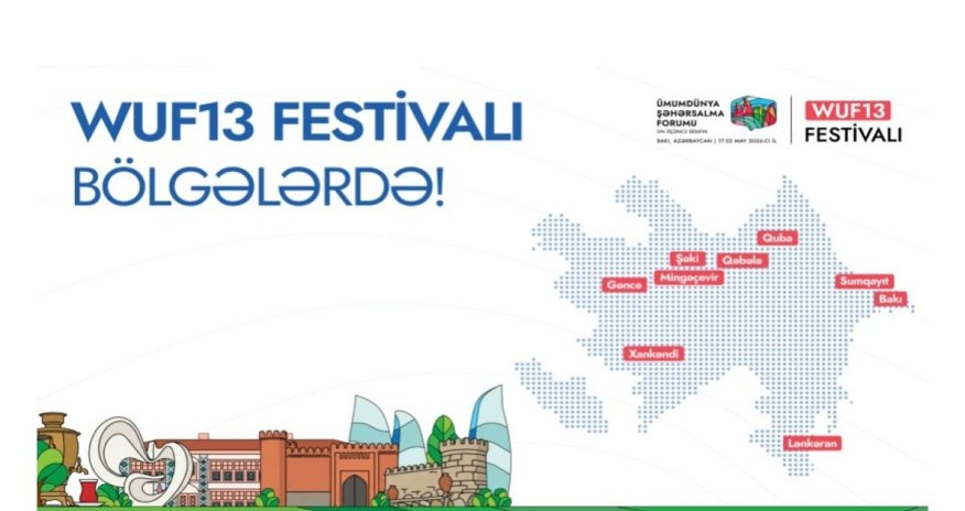 WUF13 Festivalının axşam proqramlarında dəyişikliklər edilib