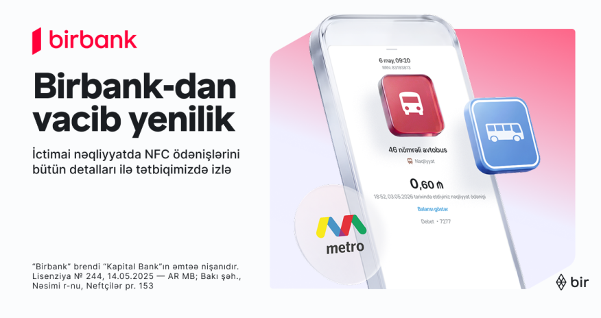 İctimai nəqliyyatda ödənişlərə aydınlıq gətirən yenilik Birbank-da