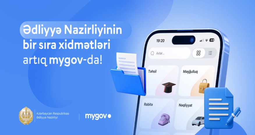 Ədliyyə Nazirliyinin bir sıra xidmətləri &ldquo;mygov&rdquo;a inteqrasiya edilib