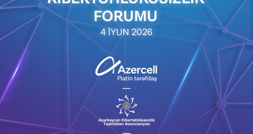 IVНациональный форум по кибербезопасности пройдет при поддержкеAzercell