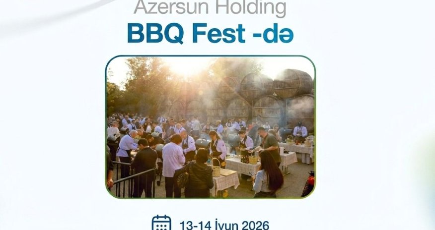 &ldquo;Azərsun Holdinq&rdquo; Barbekü festivalının baş sponsorlarındandır