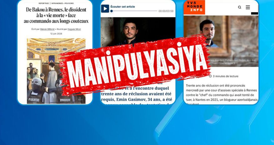 MEDİA: Fransanın bəzi media orqanları Azərbaycana qarşı qarayaxma kampaniyası aparır