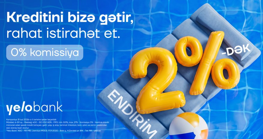 Kreditini Yelo-ya gətir, 2%-dək endirim qazan!