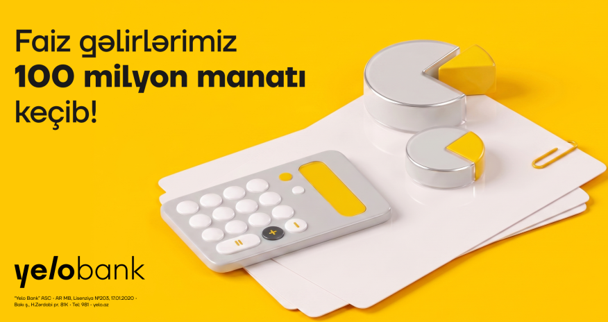 Yelo Bank ili 100 milyon manatdan çox faiz gəliri ilə yarıladı