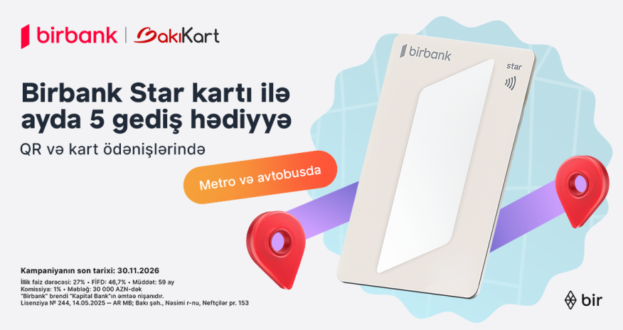 Birbank Star kartı ilə ictimai nəqliyyatda hər ay 5 gediş ödənişsizdir