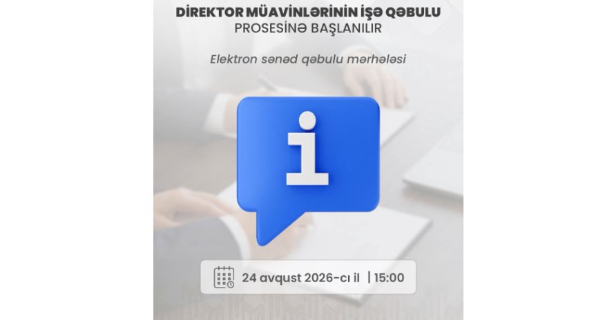 Məktəb direktoru müavinlərinin işə qəbulu üzrə elektron qeydiyyat başlayır