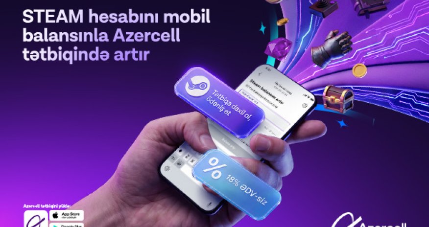 Azercell məşhur oyun platforması &ldquo;Steam&rdquo; ilə eksklüziv əməkdaşlığa başlayır