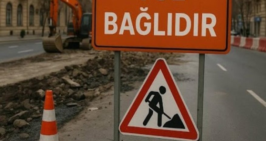 Bu yol nəqliyyat vasitələrinin hərəkəti üçün tam bağlanacaq